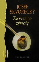 Zwyczajne żywoty - Josef Skvorecky