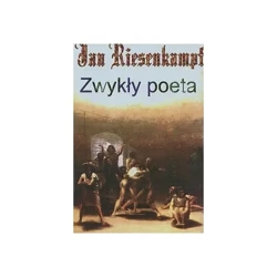 Zwykły poeta - JAN RIESENKAMPF