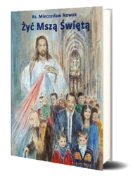 Żyć Mszą Świętą w.11 - Mieczysław Nowak