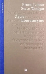 Życie laboratoryjne - Bruno Latour, Steve Woolgar