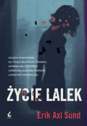 Życie lalek - Erik-Axl Sund, Wojciech Łygaś