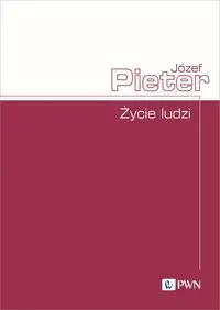 Życie ludzi - Józef Pieter