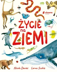 Życie na Ziemi - Nicola Davies, Agnieszka Dzikiewicz-Krawczyk, Lor