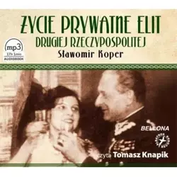 Życie prywatne elit Drugiej... Audiobook - Sławomir Koper