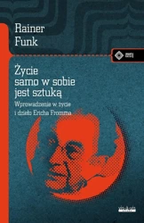 Życie samo w sobie jest sztuką - Rainer Funk