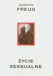 Życie seksualne - Sigmund Freud