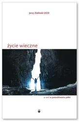 Życie wieczne - Jerzy Zieliński OCD