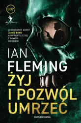 Żyj i pozwól umrzeć - Ian Fleming