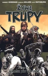 Żywe trupy T.19 Marsz ku wojnie - Robert Kirkman, Charlie Adlard, Cliff Rathburn