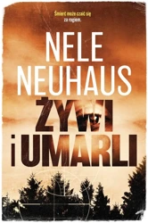 Żywi i umarli - Nele Neuhaus