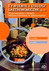 Żywienie i usługi gastronomiczne cz.IV Wyposażenie - Anna Derbis, Lidia Linka