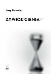 Żywioł cienia - Jerzy Plutowicz