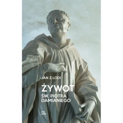 Żywot św. Piotra Damianiego - Jan z Lodi