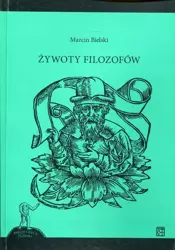 Żywoty filozofów (dodruk 2019) - Marcin Bielski