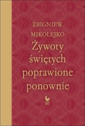 Żywoty świętych poprawione ponownie wyd. 2024 - Zbigniew Mikołejko