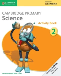 Zzzz Cambridge Primary Science 2 Activity Book - Jon Board, Alan Cross