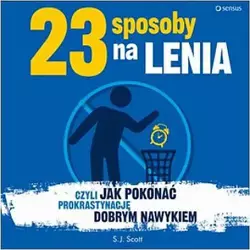 audiobook 23 sposoby na lenia, czyli jak pokonać prokrastynację dobrym nawykiem - Scott Patterson