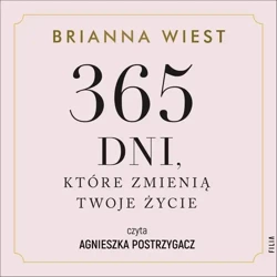 audiobook 365 dni, które zmienią Twoje życie - Brianna Wiest