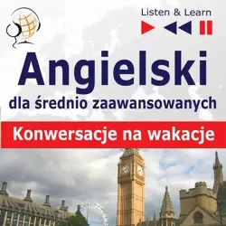 audiobook Angielski dla początkujących i średnio zaawansowanych "Konwersacje na wakacje" - Dorota Guzik