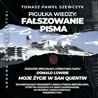 audiobook Arkana Kryminalistyki. Pigułka wiedzy: fałszowanie pisma - Tomasz Paweł Szewczyk