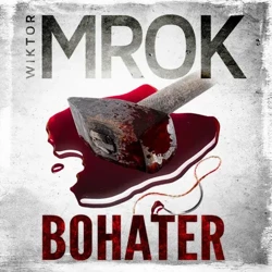 audiobook Bohater - Wiktor Mrok