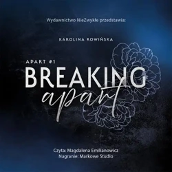 audiobook Breaking Apart - Karolina Rowińska