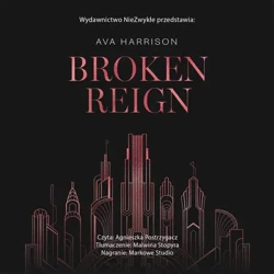 audiobook Broken Reign - Ava Harrison