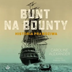 audiobook Bunt na Bounty - Caroline Alexander