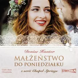 audiobook Chapel Springs. Tom 4. Małżeństwo do poniedziałku - Denise Hunter