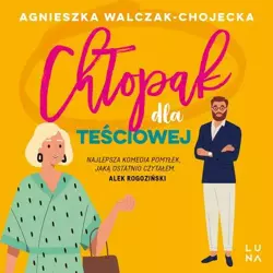 audiobook Chłopak dla teściowej - Agnieszka Walczak-Chojecka
