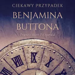 audiobook Ciekawy przypadek Benjamina Buttona - Francis Scott Fitzgerald