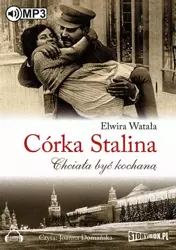 audiobook Córka Stalina Chciała być kochaną - Elwira Watała