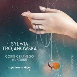 audiobook Córki czarnego munduru - Sylwia Trojanowska