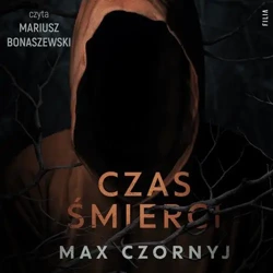 audiobook Czas śmierci - Max Czornyj