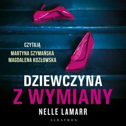 audiobook DZIEWCZYNA Z WYMIANY - Nelle Lamarr