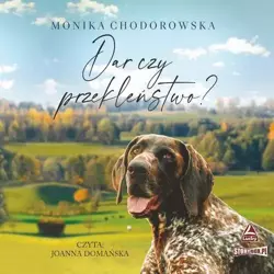 audiobook Dar czy przekleństwo? - Monika Chodorowska