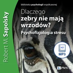 audiobook Dlaczego zebry nie mają wrzodów - Robert M. Sapolsky