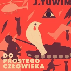 audiobook Do prostego człowieka - Julian Tuwim