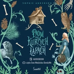 audiobook Dom na kurzych łapach - Sophie Anderson