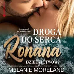 audiobook Droga do serca Ronana. Dziedzictwo #2 - Melanie Moreland