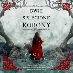 audiobook Dwie splecione korony - Rachel Gillig