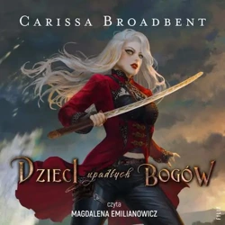 audiobook Dzieci upadłych bogów - Carissa Broadbent