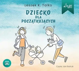 audiobook Dziecko dla początkujących - Leszek K. Talko