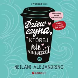 audiobook Dziewczyna, której nie zauważał #2 - Neilani Alejandrino