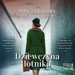 audiobook Dziewczyna lotnika - Nina Zawadzka