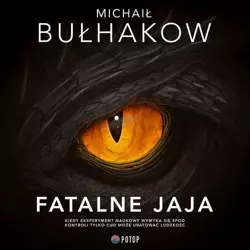 audiobook Fatalne jaja - Michaił Bułhakow