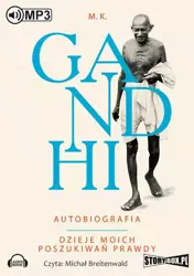 audiobook Gandhi Autobiografia Dzieje moich poszukiwań prawdy - M. K. Gandhi