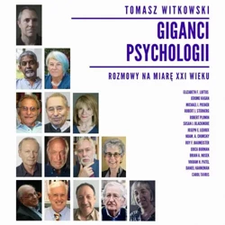 audiobook Giganci Psychologii. Rozmowy na miarę XXI wieku - Tomasz Witkowski