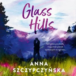 audiobook Glass Hills - Anna Szczypczyńska