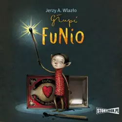 audiobook Głupi Funio - Jerzy A. Wlazło